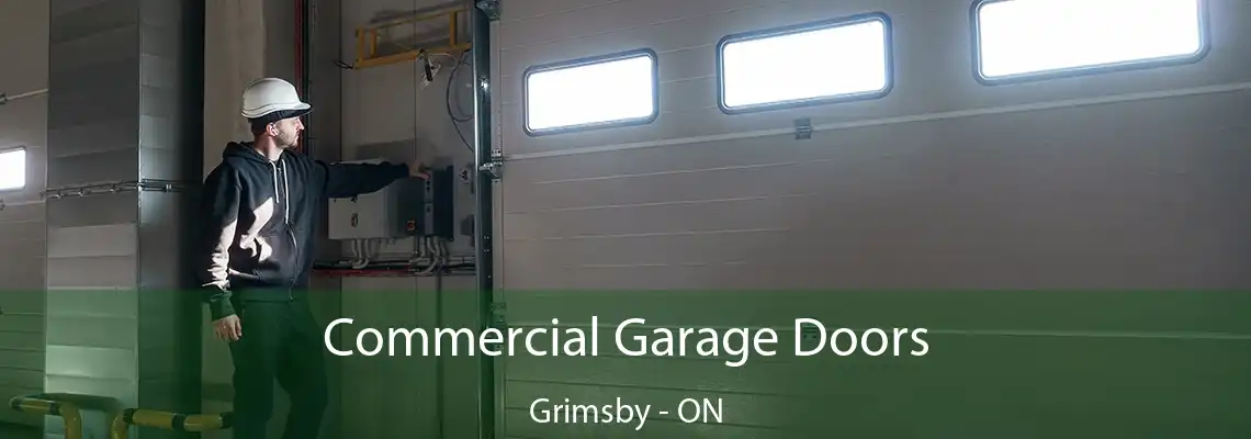 Commercial Garage Doors Grimsby - ON